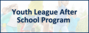 Youth League After School Program text overtop an image of children running and laughing