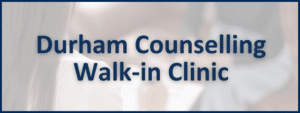 Durham Counselling Walk-in Clinic text over an image of a counselling session between two women